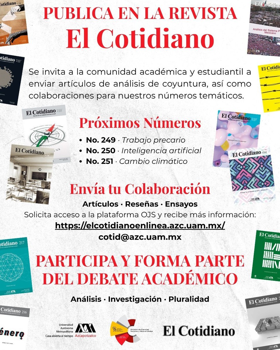 📰 Atención, atención, ¡te invitamos a publicar en la revista El Cotidiano!, comparte tus ideas, investigaciones y análisis sobre temas actuales y forma parte del debate académico. 
Consulta los próximos números y envía tu colaboración 
👉 elcotidianoenlinea.azc.uam.mx 👀