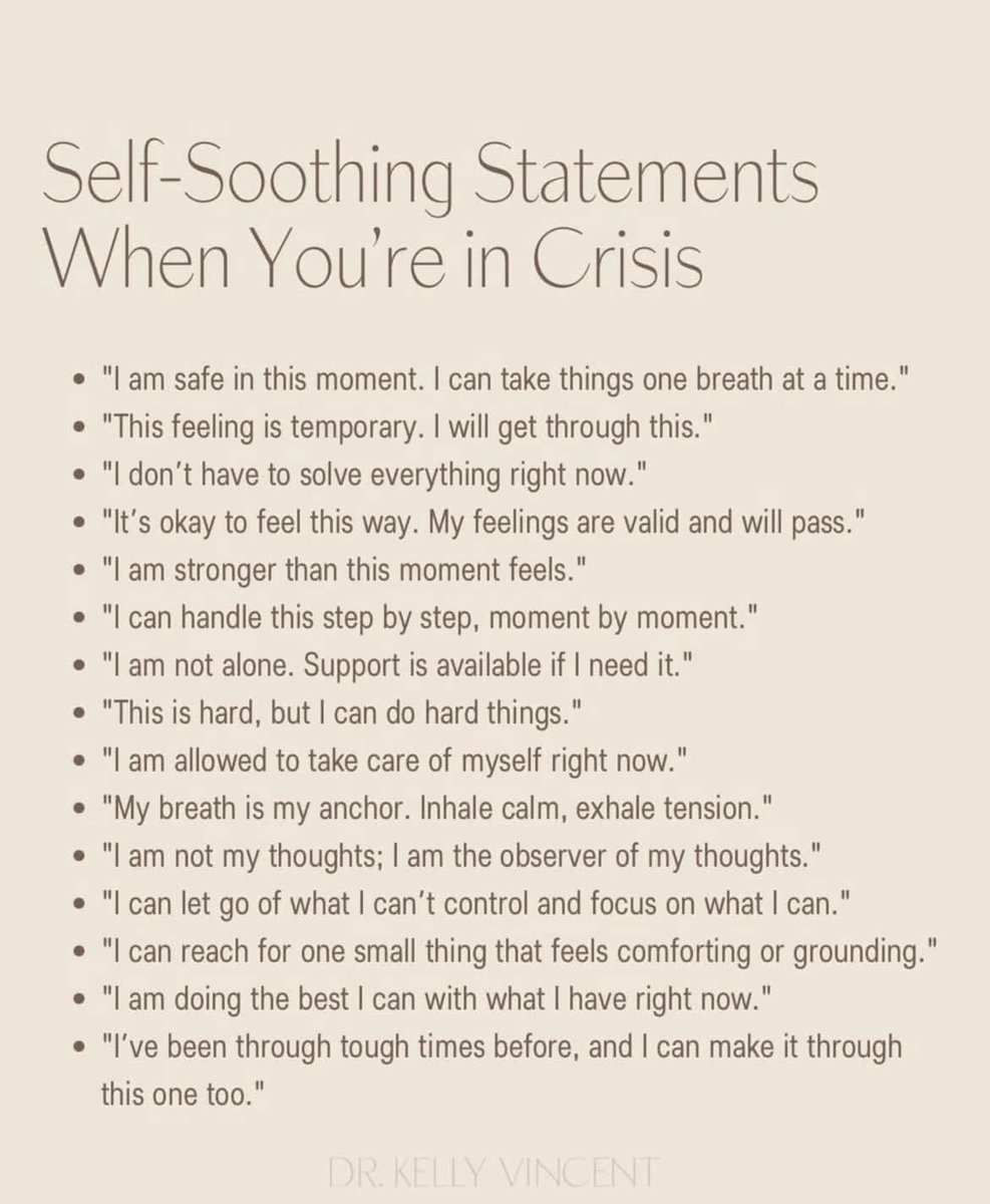 globetrotteri's tweet image. Self-Soothing Statements When You're in Crisis
• I am safe.
• This feeling is temporary. 
• I am stronger than this moment feels.
• This is hard. I can do hard things.
• I've been thru tough times. 
Credit: DR. KELLY VINCENT
#PTSD #cPTSD #TraumaHealing  #MentalHealthMatters