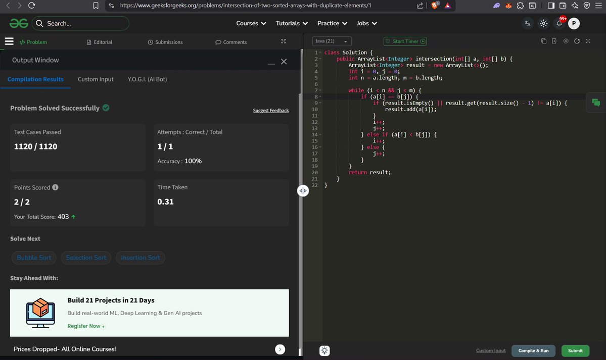 harshankOeth's tweet image. Day 51 of the #geekstreak60 coding challenge!Solved "Intersection of Two Sorted Arrays" on @geeksforgeeks. Utilized the Two-Pointer technique to find distinct common elements in O(n+m) time. 
#npci @NPCI_NPCI #Java #TwoPointers #DSA