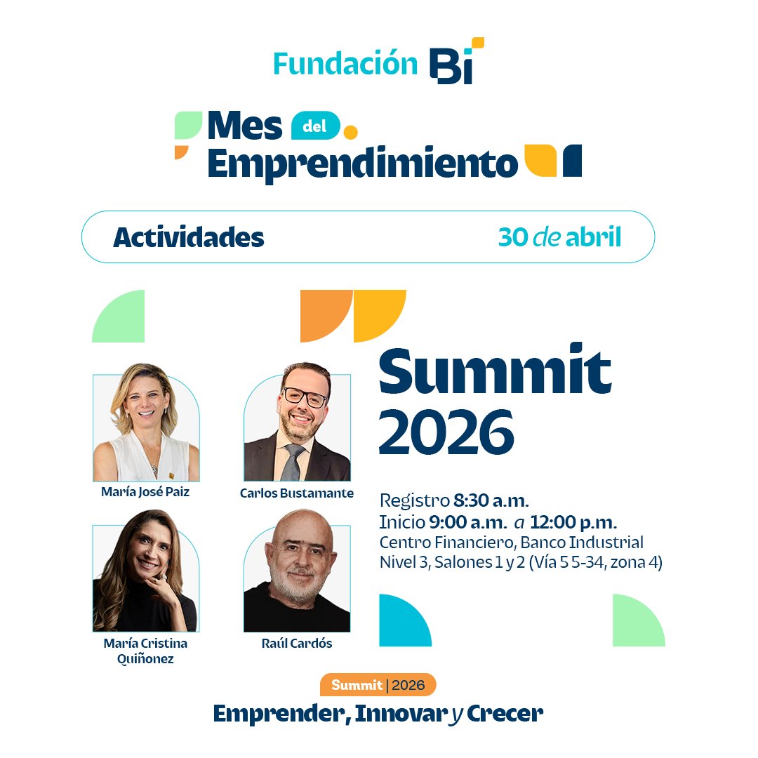 ¡Forma parte de Summit 2026! 💪🏻✨

Un espacio pensado para ti, junto a expertos que darán cierre a un mes lleno de aprendizaje. Es momento de poner en acción tus ideas.

🗓️ 30 de abril | Registro 🕣 8:30 a.m. | 🕘 9:00 – 12:00 p.m.
📍 Centro Financiero, Banco Industrial, Nivel 3,