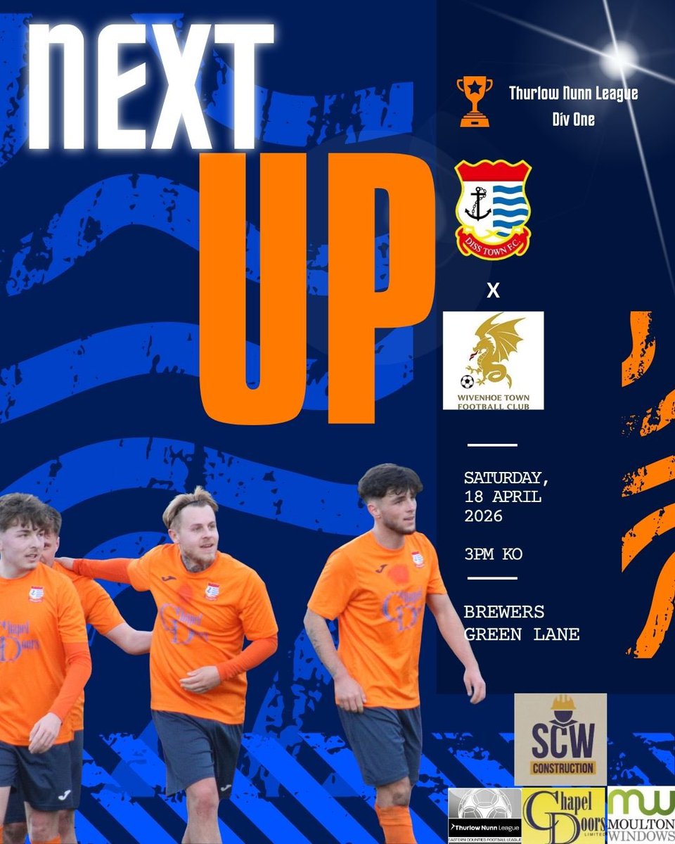 DissTownFC's tweet photo. The final match of our 2025-26 @ThurlowNunnL campaign this coming Saturday at The BGL with @wivenhoetown_fc as opponents 

Last chance to catch the lads in action and also last chance to pick your player of the season. 

Match sponsor SCW Construction https://t.co/n77RqHTLvo