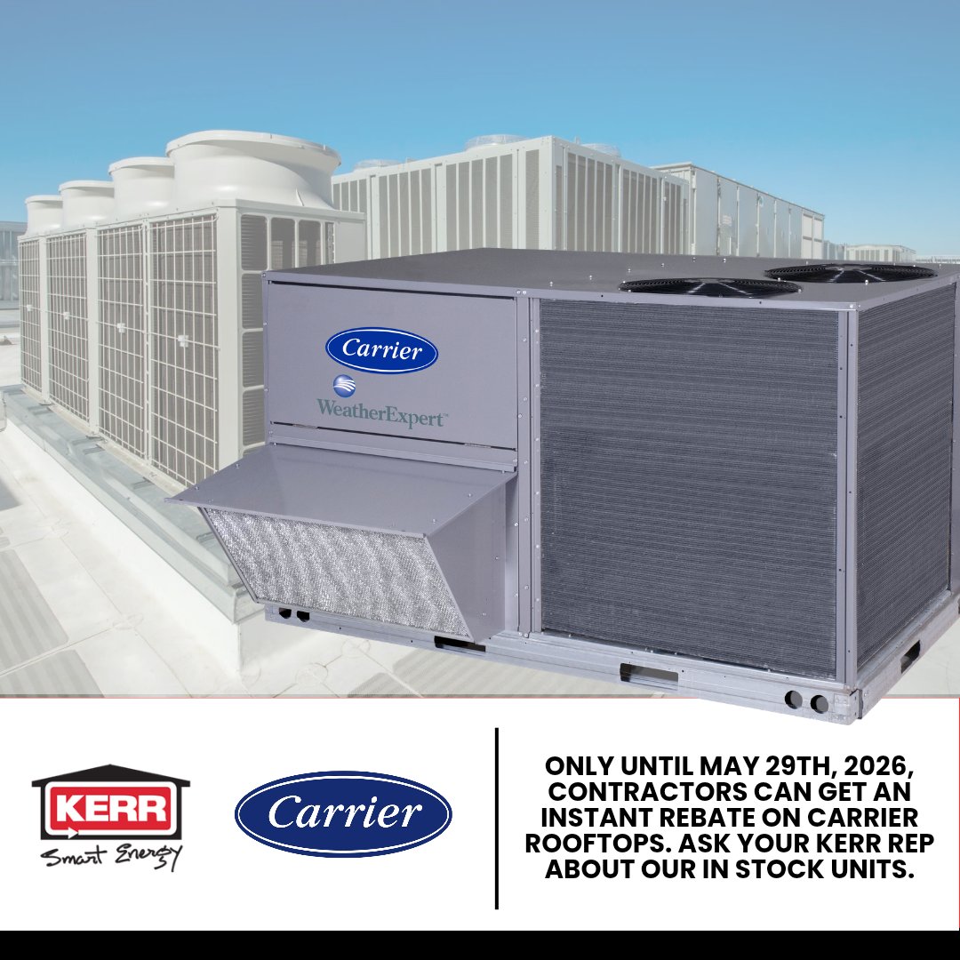 KerrSmartEnergy's tweet photo. Kerr has Carrier rooftop units in stock and ready to keep contractors' projects moving.

Until May 29th, 2026, get an instant rebate with the purchase of any rooftop invoiced at Kerr.

Talk to your local Kerr rep or the Kerr Applied team for full promo details. https://t.co/t5uoNoWm7h