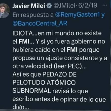 <a href="/LuisCaputoAR/">totocaputo</a> Javier Milei dice que sos un idiota, pelotudo atómico y SUBNORMAL.