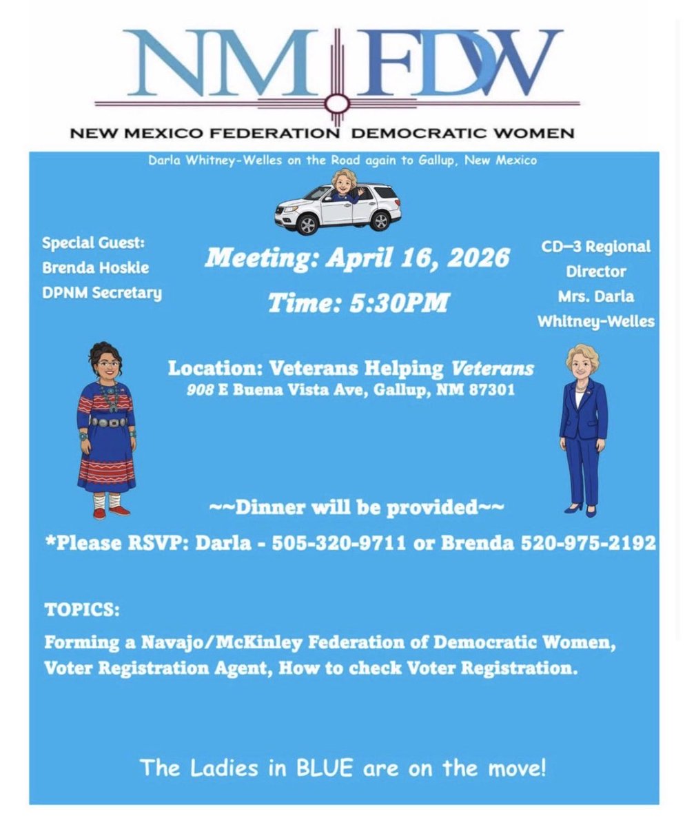 We’re going to have Mrs. Darla Whitney-Welles, our CD-3 Regional Director that covers our area to recruit new members for the NMFDW (the New Mexico Federation of Democrat Women).
