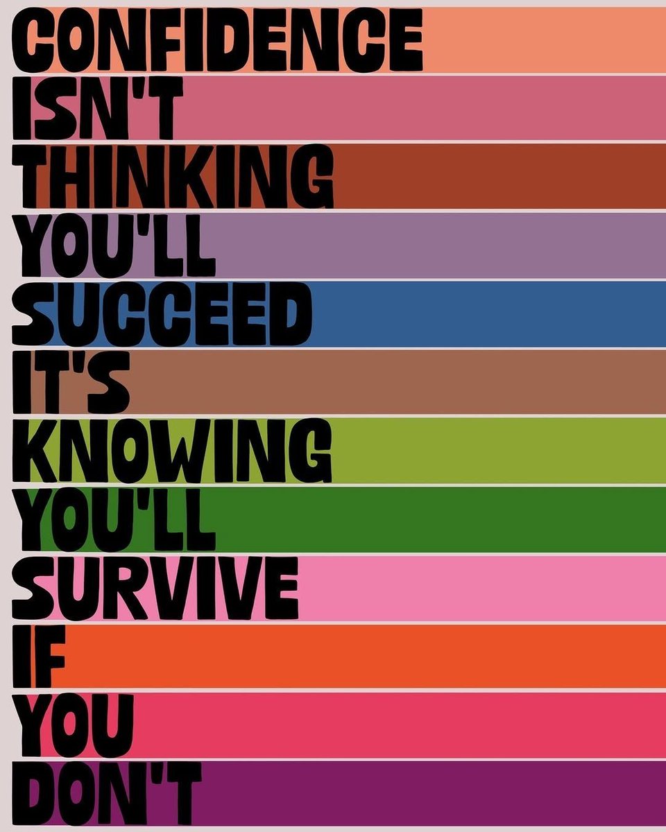Confidence isn’t thinking you’ll succeed, it’s knowing you’ll survive if you don’t 

Image: instagram.com/tyler_spangler