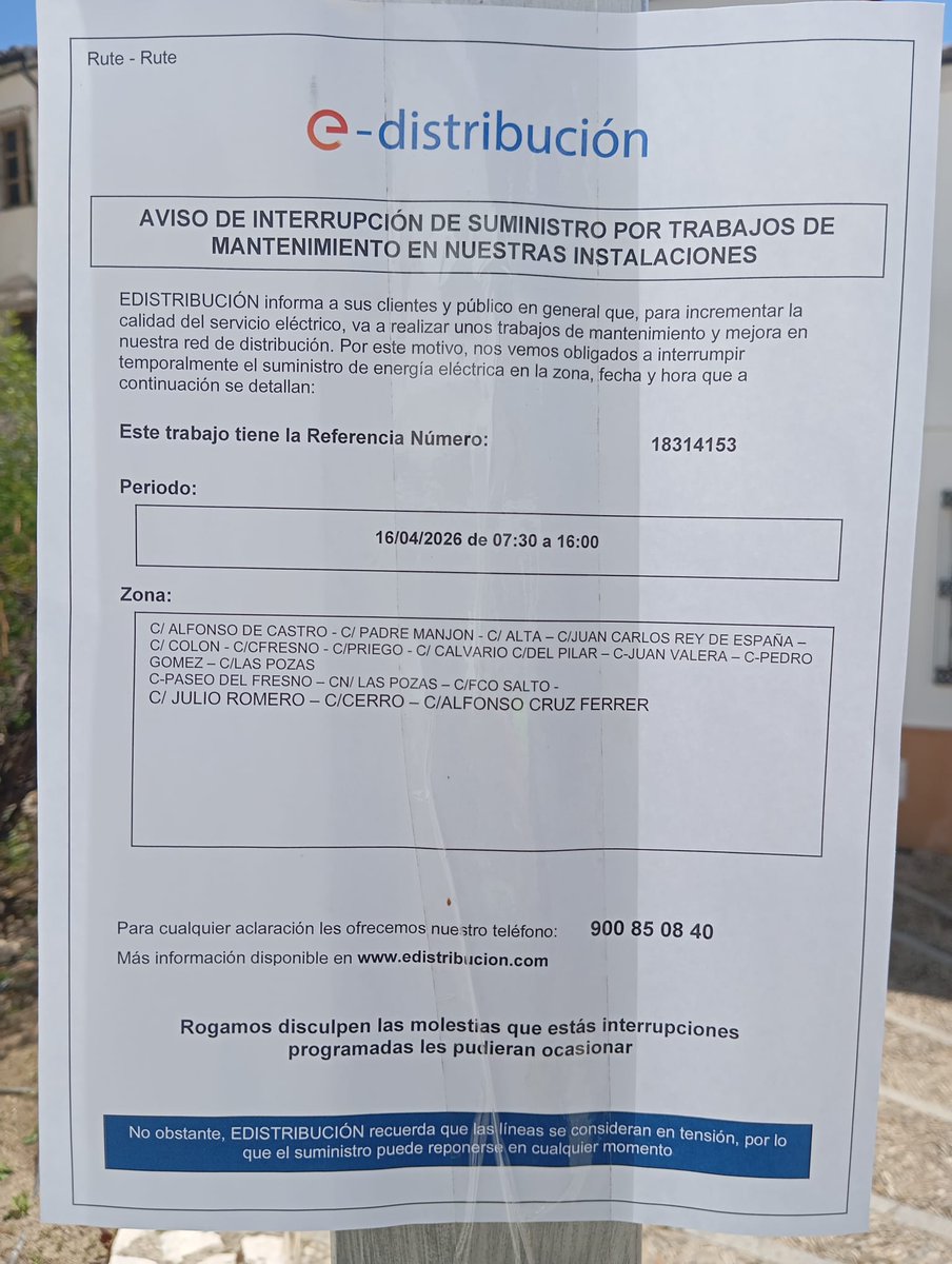 CORTE DE SUMINISTRO ELÉCTRICO POR TRABAJOS DE MANTENIMIENTO. (ENDESA)

Mañana jueves día  16/04/2026 en horario de 07:30 a 16 h aprox. debido a trabajos de mantenimiento, se verá interrumpido el suministro eléctrico en calles que se relacionan: