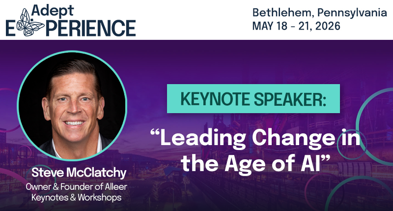 SynergisAdept's tweet photo. We're thrilled to welcome New York Times bestselling author, Steve McClatchy, as our day 2 Keynote Speaker at Adept Experience 2026!

His keynote, Leading Change in the Age of #AI, will change how you think about the year ahead.

Register here 👉  https://t.co/wIT4eP9gAM https://t.co/fgPLkXUMB8