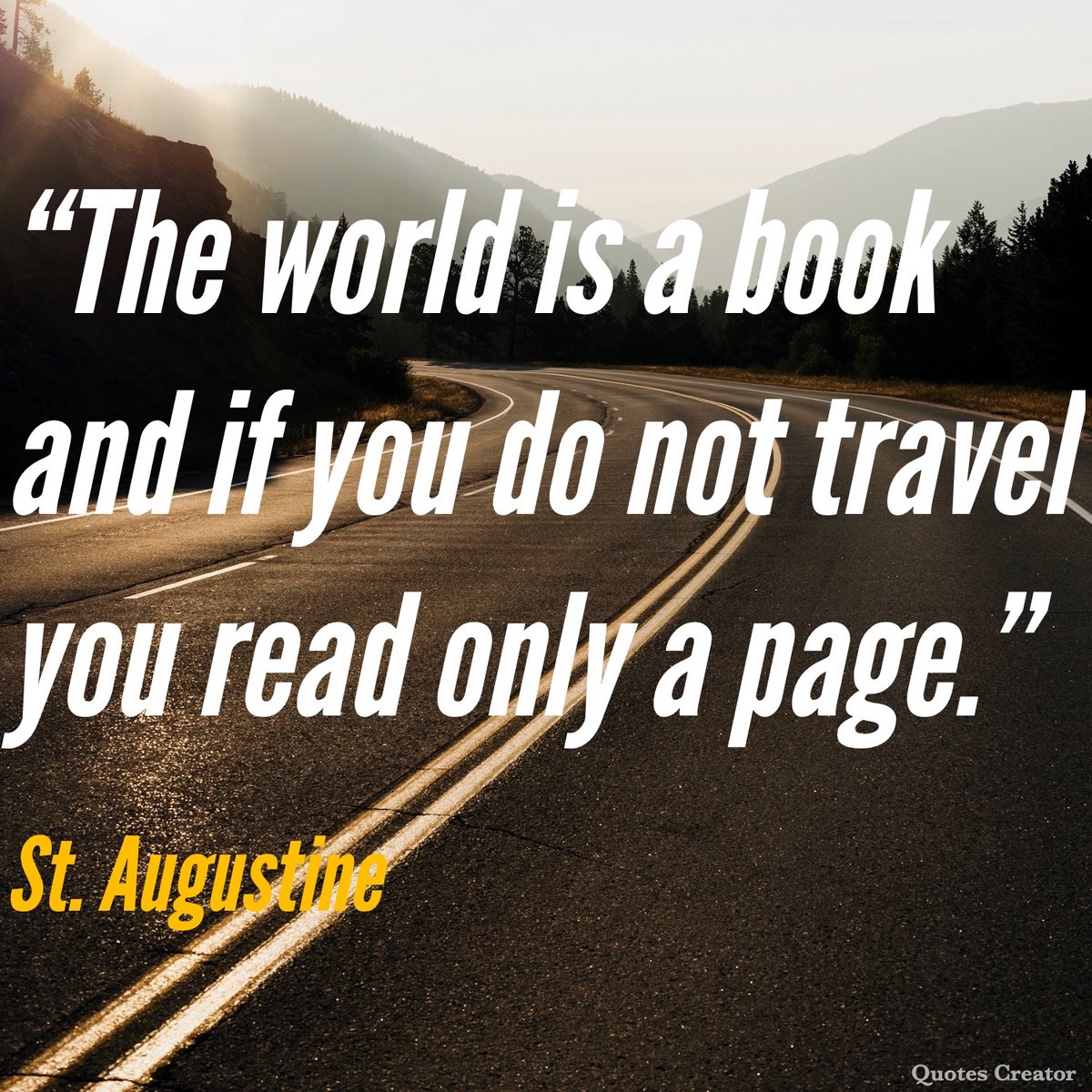 STLightMin's tweet image. “The world is a book and if you do not travel you read only a page.” – St. Augustine

#Life #Quotes #Purpose #Quote #Truth #MondayVibes