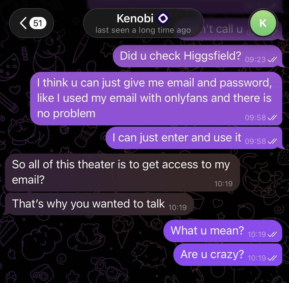 natakomart's tweet photo. @Purpman123 @kenobi_mon You can see the telegram chat today when he was jealous that Julia didn't reply him immediately and then asked him kindly about Higgsfield

I am curious when he found out Julia is a scam and golden digger 😁 https://t.co/bqo9QS6kBY