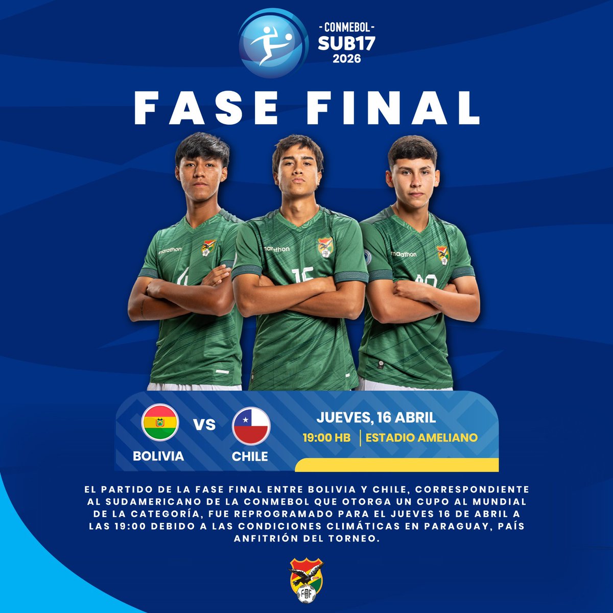 laverde_fbf's tweet image. 🇧🇴 PARTIDO REPROGRAMADO ⚽️

🙌 #Bolivia 🇧🇴 🆚 🇨🇱 #Chile
📆 Jueves 16 de abril 
🏟️ Estadio Ameliano, Paraguay
⏰ 19:00 (HB)
⚽️ Fase Final - Clasificatoria al Mundial Sub-17
🏆 CONMEBOL SUB-17 

#ALaVerdeSiempre
#FBFtrabajando