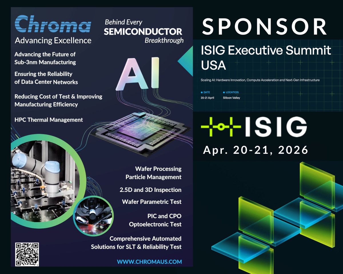 We’re excited to share that Chroma ATE is proud to be a sponsor for the ISIG Executive Summit USA! theisig.com
📍 Silicon Valley
📅 April 20–21

Learn more about us: chromaus.com
#ChromaATE #ISIGSummit #Semiconductor #DataCenters #HPC #ThermalManagement