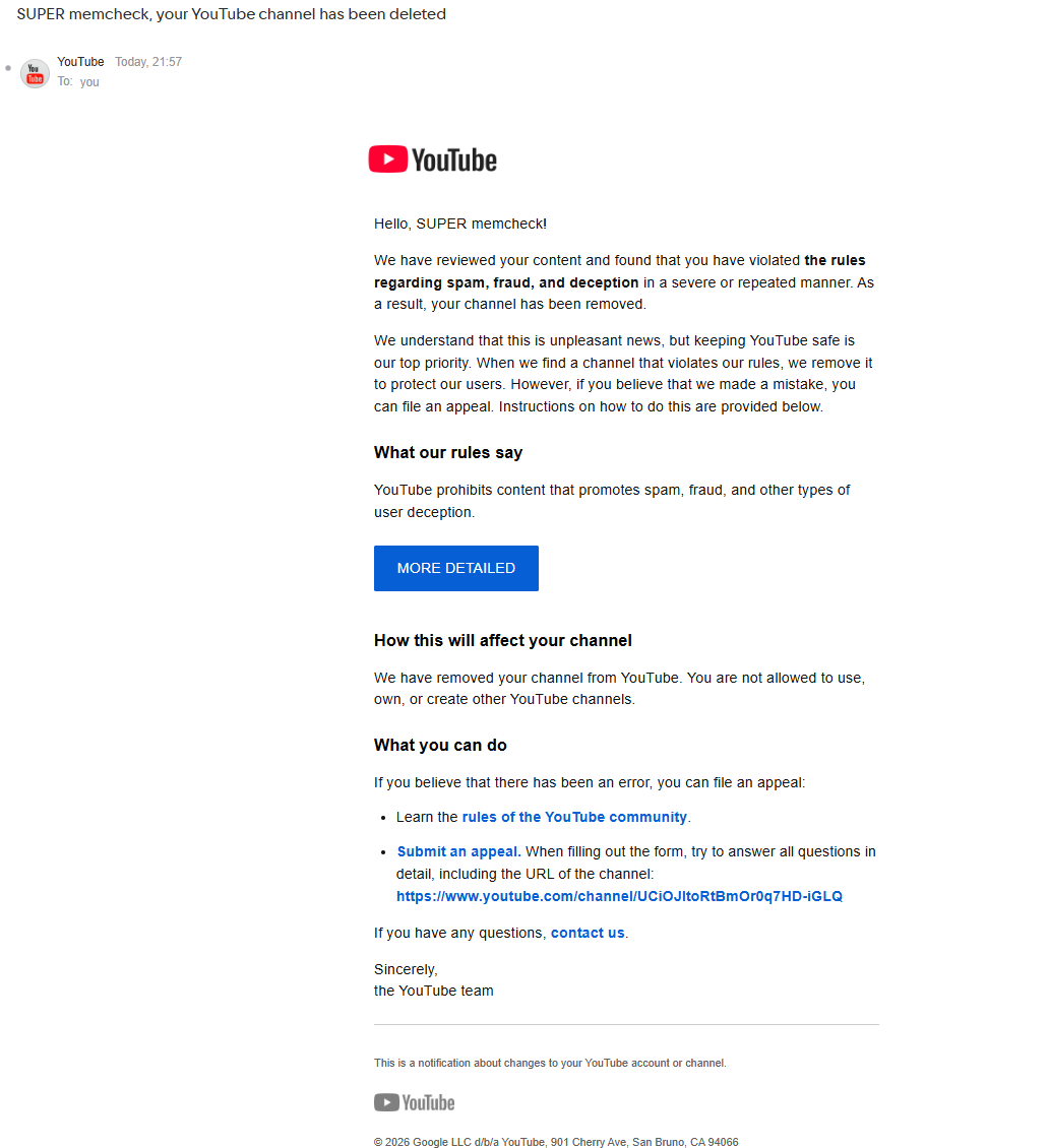 SUPERmemcheck's tweet photo. Hey, @TeamYouTube my channel, SUPER memcheck, was deleted for "spam, fraud, and deception" on April 8th. It was reinstated on April 12th, but today it was deleted again for the same error, likely by an automated system.

Could you explain why this is happening to my channel? It was reinstated, but was soon suspended again. I also have no way to appeal.
Please resolve this issue.

My SUPER memcheck channel: https://t.co/SN2czprKiQ