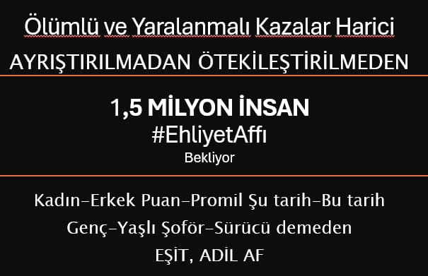 Ülke Güvenliği 
#ŞoföreZulümleOlmaz

Ehliyet affı 

<a href="/RTErdogan/">Recep Tayyip Erdoğan</a> <a href="/mustafaciftcitr/">Mustafa ÇİFTÇİ</a> <a href="/Akingurlek_/">Akın GÜRLEK 🇹🇷</a>