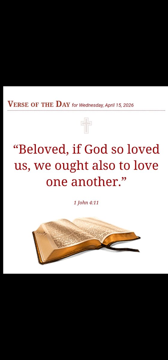Cairnlodge1's tweet image. Verse of the Day
For Wednesday, 15th April, 2026.

1 John 4:11
“Beloved, if God so loved us, we ought also to love one another.” 👑

#KingJamesVersion #KJV #AuthorisedVersion #AV