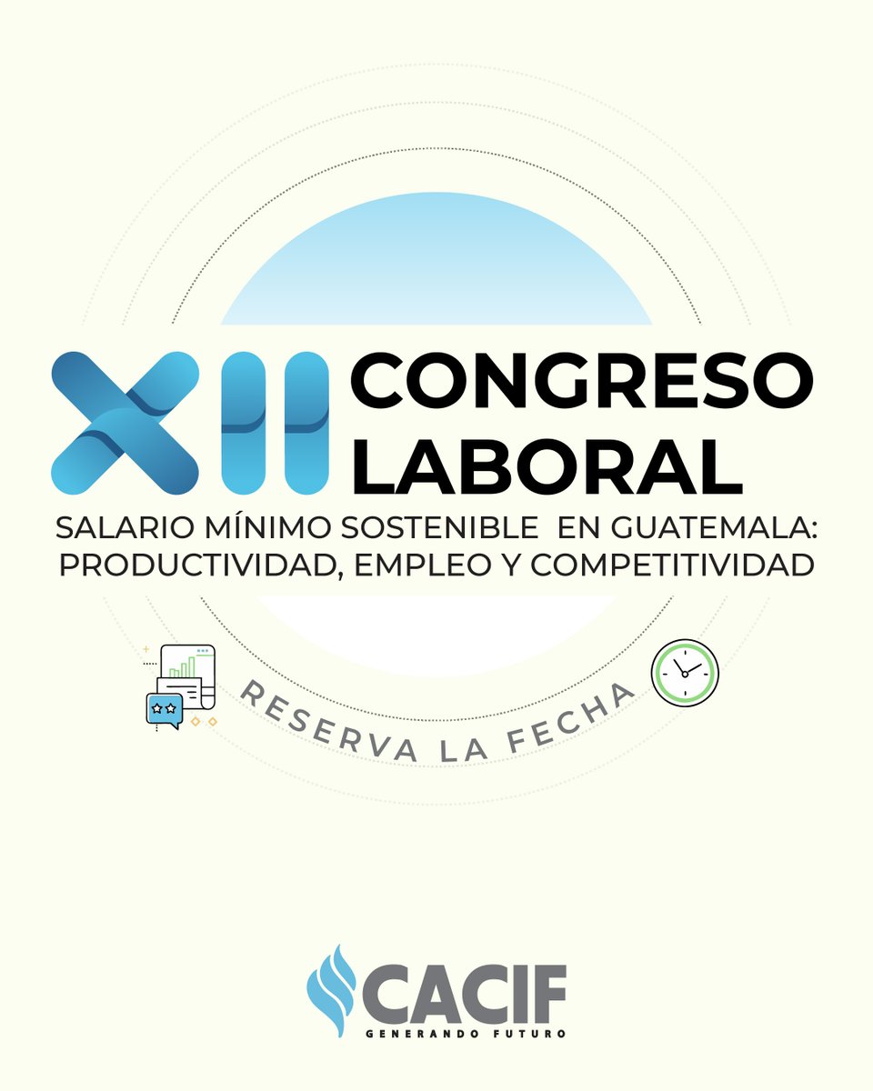 CACIFGuatemala's tweet photo. Asiste a la XII edición del CongresoLaboral de CACIF. Un espacio donde empresas y expertos compartirán estrategias, experiencias y buenas prácticas.

- Miércoles 06 de mayo
- Hotel Real Intercontinental, Salón Gran Roble
🕘 8:00 A.M. https://t.co/Hth04uFC99