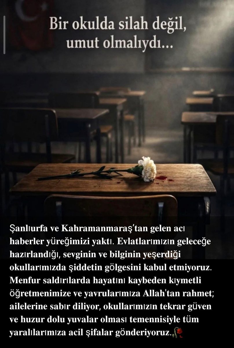 eyyup_deger's tweet photo. Okullar korkunun değil, umudun yuvasıdır.
Şiddetin gölgesini kabul etmiyoruz.

Şanlıurfa ve Kahramanmaraş’tan gelen acı haberler yüreğimizi dağladı.
Hayatını kaybeden öğretmenimize ve evlatlarımıza Allah’tan rahmet, yaralılarımıza acil şifalar diliyorum. https://t.co/6ZWjcUtfjA