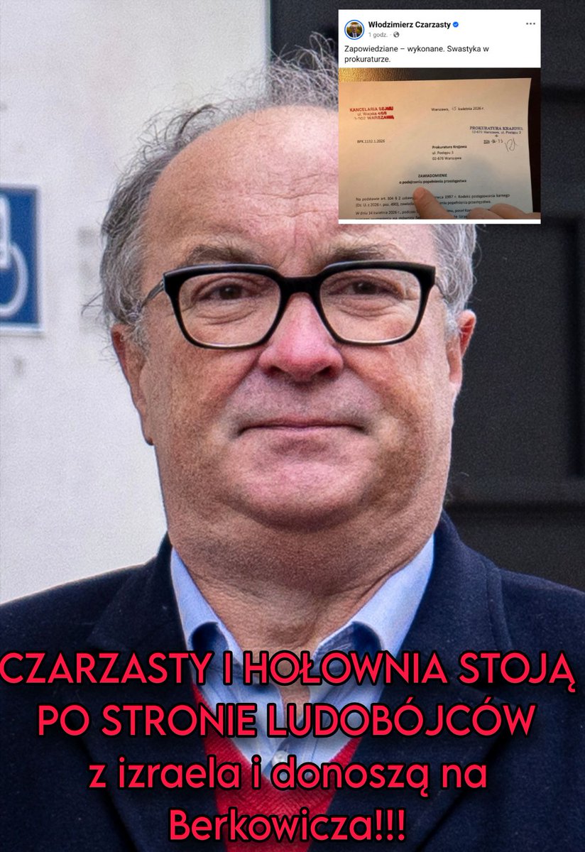 Łukasz Gajewski [Lewica] - publicysta,dziennikarz:

"🚨 Syjoniści Hołownia i Czarzasty chcą uciszyć Berkowicza za to, że ten powiedział PRAWDĘ o zbrodniach izraela! Nie bądźmy bierni! Pokażmy tym syjonistycznym obrońcą LUDOBÓJCÓW, że MY POLACY NIE WSPIERAMY IZRAELA 🚨
Moi drodzy,