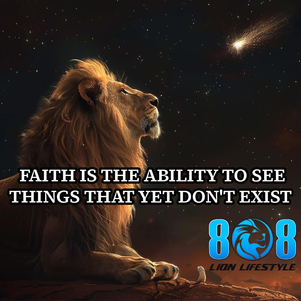 8LionLifestyle8's tweet image. "Faith is the ability to see things that yet don't exist."
- Lion Mentor

Unlock Lion Wisdom Daily:
808lionlifestyle.com/unlock-lion-wi… 

Double tap for more FAITH! ✨
Follow us ( @8LionLifestyle8  )

#808LionLifestyle #Empowerment #Enlightenment #LionMentorFaithSeries #Vision