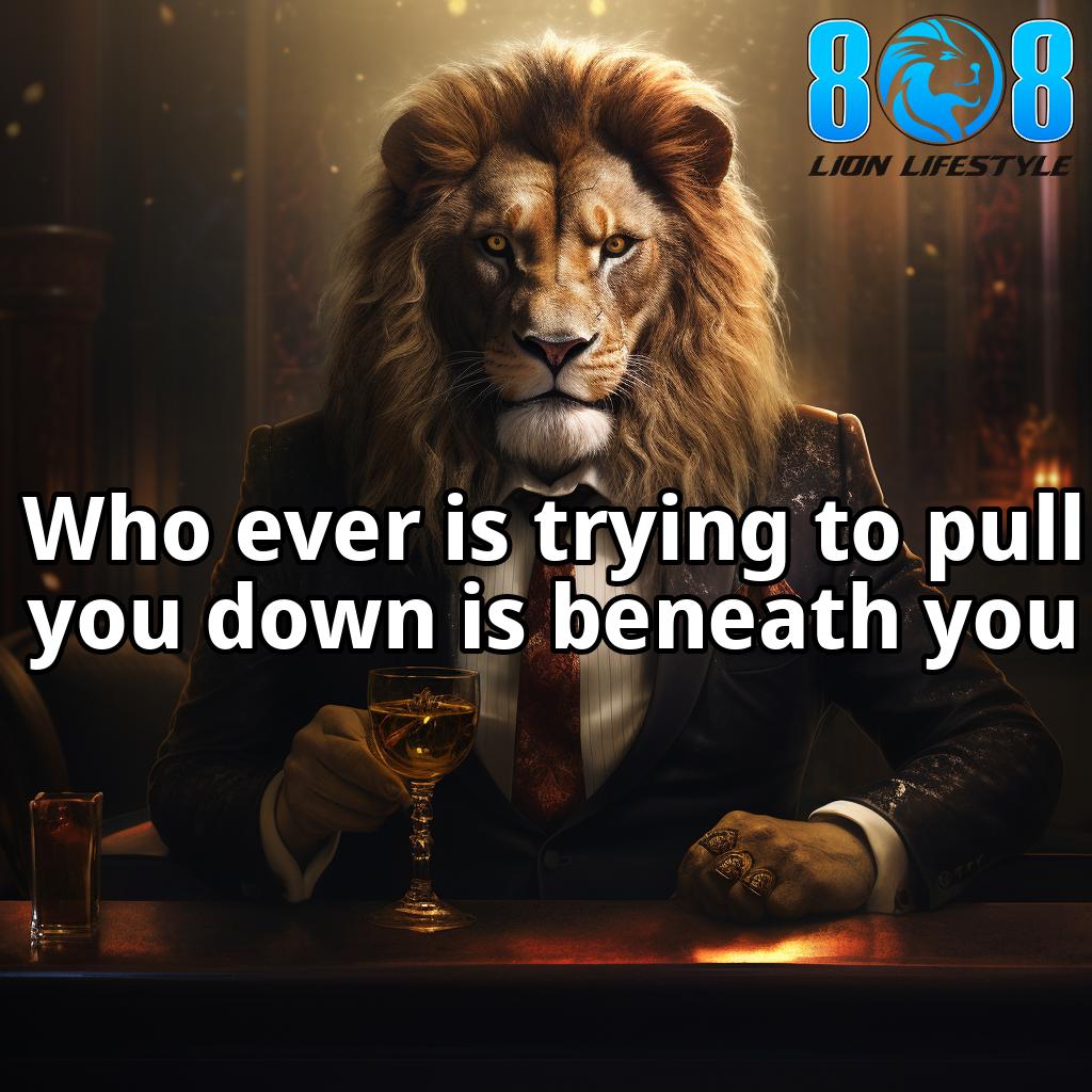 8LionLifestyle8's tweet image. "Who ever is trying to pull you down is beneath you."
- Lion Mentor

Unlock Lion Wisdom Daily:
808lionlifestyle.com/unlock-lion-wi… 

Double tap for more power! 🔥
Follow us ( @8LionLifestyle8  )

#808LionLifestyle #Empowerment #Enlightenment #LionMentorEQSeries #EQ #EmotionalQuotient