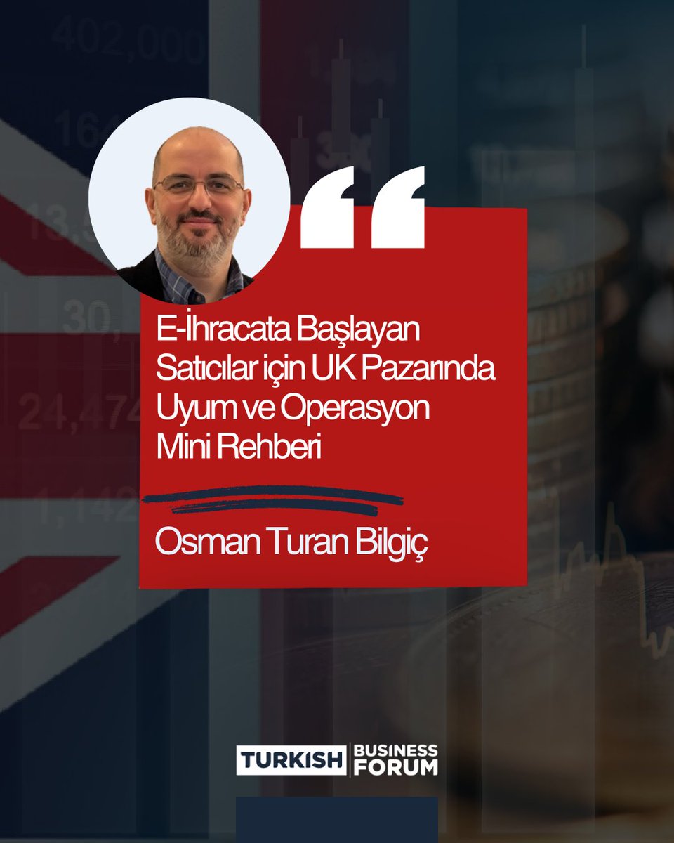 tbforguk's tweet photo. İngiltere pazarında e-ihracat yapmanın altın kuralları neler? 🇬🇧📦

Osman Turan Bilgiç’in hazırladığı "UK Uyum ve Operasyon Mini Rehberi" ile:
🔹 Şirket kurulumu ve VAT detayları
🔹 Operasyonel verimlilik sırları
🔹 UK pazarında stratejik büyüme 
https://t.co/ZDlqlj4ZEO https://t.co/V6KG7aJ47U