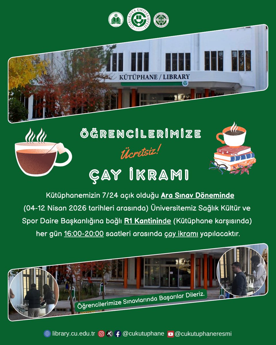 cukutuphane's tweet photo. ☕📚 Kütüphanemizin 7/24 açık olduğu Ara Sınav Döneminde (04-12 Nisan 2026 tarihleri arasında) Üniversitemiz Sağlık Kültür ve Spor Daire Başkanlığına bağlı R1 Kantininde (Kütüphane karşısında) her gün 16:00-20:00 saatleri arasında çay ikramı yapılacaktır.

#çukurovaüniversitesi https://t.co/6clm0ML8oJ