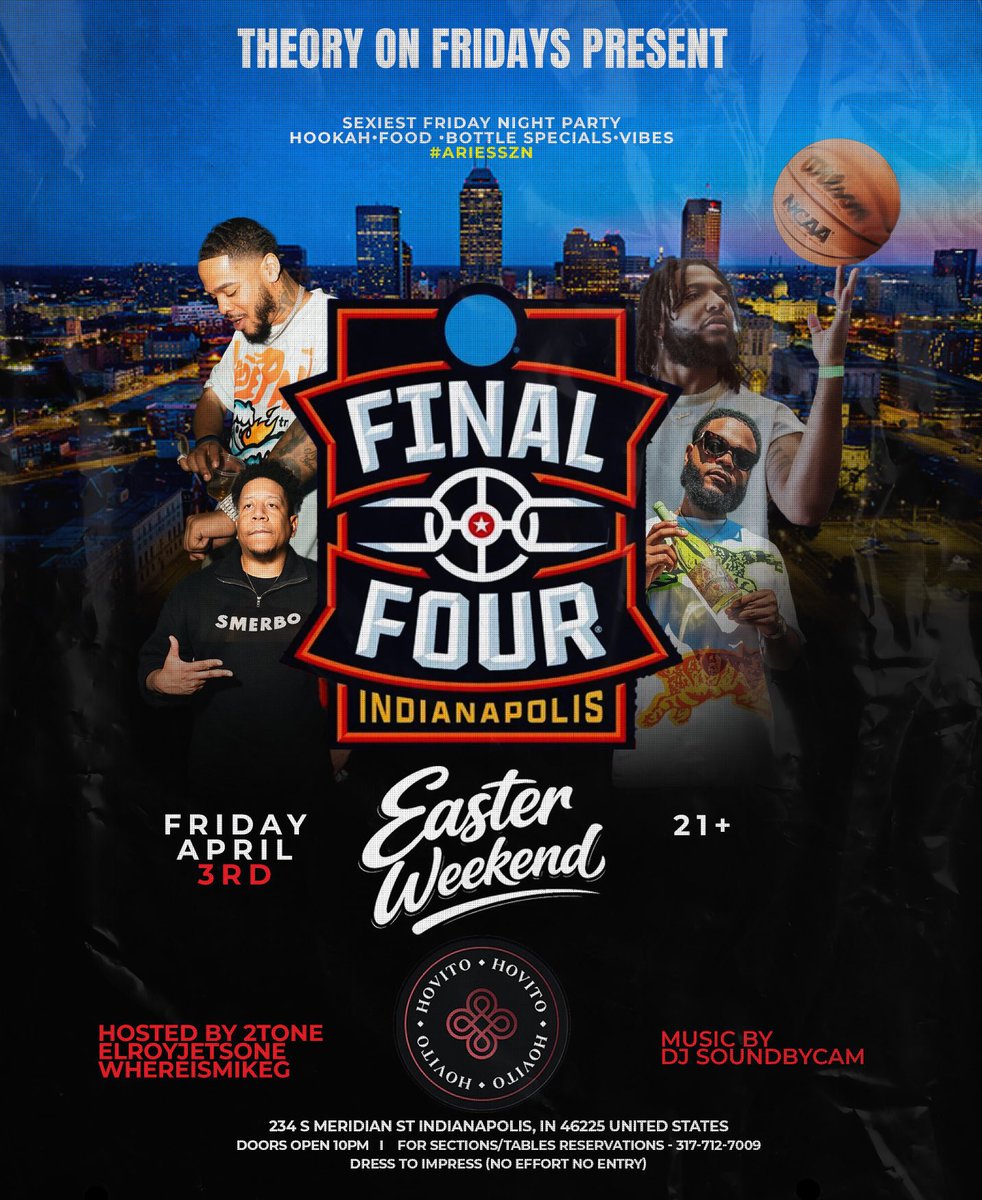 EARLY ARRIVAL IS STRONGLY SUGGESTED TONIGHT 

Text 317-391-0991 for Last minute VIP

Hosted by <a href="/CaYne_LiFe/">2ToNe CEO,000,000</a> + <a href="/wheresmikeg/">Miguel Gonzalez</a> + Myself

Music by <a href="/soundsbycam/">Sell the Team</a> 

Only at HOVITO - Downtown Indy 

#IndianapolisFinalFour #THEORYONFRIDAY