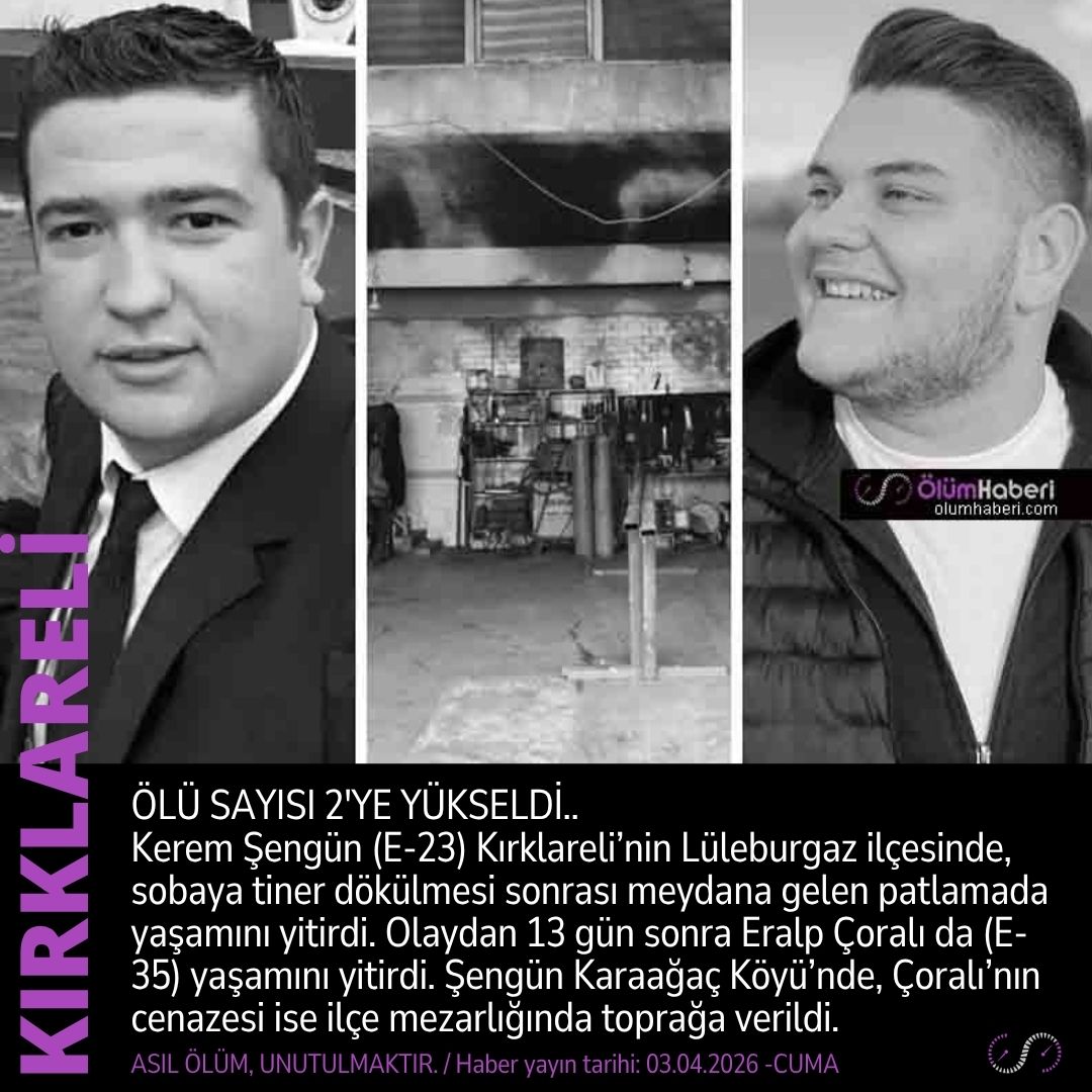OlumHaberi's tweet photo. Kerem Şengün (E-23) ve Eralp Çoralı (E-35) Kırklareli Lüleburgaz’da, sobaya tiner dökülmesi sonrası meydana gelen patlamada yaşamını yitirdi.
https://t.co/bRWH3560m2
#KeremSengun #EralpCoralı #Kırklareli #Luleburgaz #soba #tiner #patlama #vefat #cenaze https://t.co/thWudHNonl