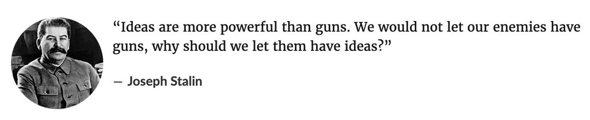 clehene's tweet photo. "Ideas are more powerful than guns. We would not let our enemies have guns, why should we let them have ideas?" ― Joseph Stalin https://t.co/42OsYGsRoB
