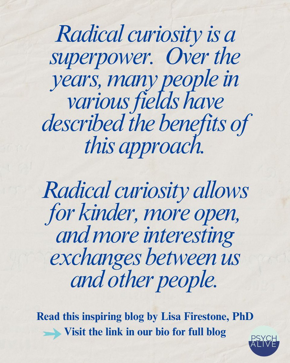 PsychAlive's tweet image. Radical curiosity is a superpower.  Over the years, many people in various fields have described the benefits of this approach.  
Read this inspiring blog by Lisa Firestone, PhD
➡️ ➡️ Visit the link in our bio for full blog. #SelfCompassion #SelfEsteem #DrLisaFirestone