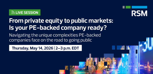 StuartTaub's tweet photo. Whether your PE sponsor has signaled an IPO exit or you’re proactively preparing for the possibility, join RSM’s upcoming live session to gain practical guidance for navigating the transition. https://t.co/YLAmt9LXUb https://t.co/f7i1blDGE3