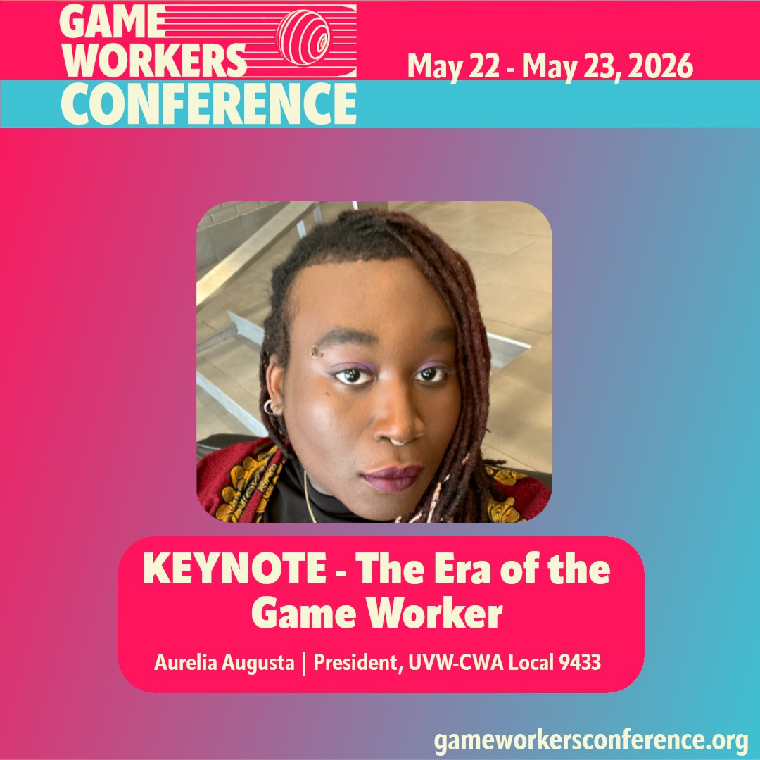 GameWorkersCon's tweet photo. SPEAKER ANNOUNCEMENT📢

Aurelia Augusta - President, UVW-CWA Local 9433

GWC 2026 starts with a keynote from United Videogame Workers-CWA Local 9433 President Aurelia Augusta on why we need to move into a new era for game workers and how we can work together to get there faster. https://t.co/eQXS6r5SwD