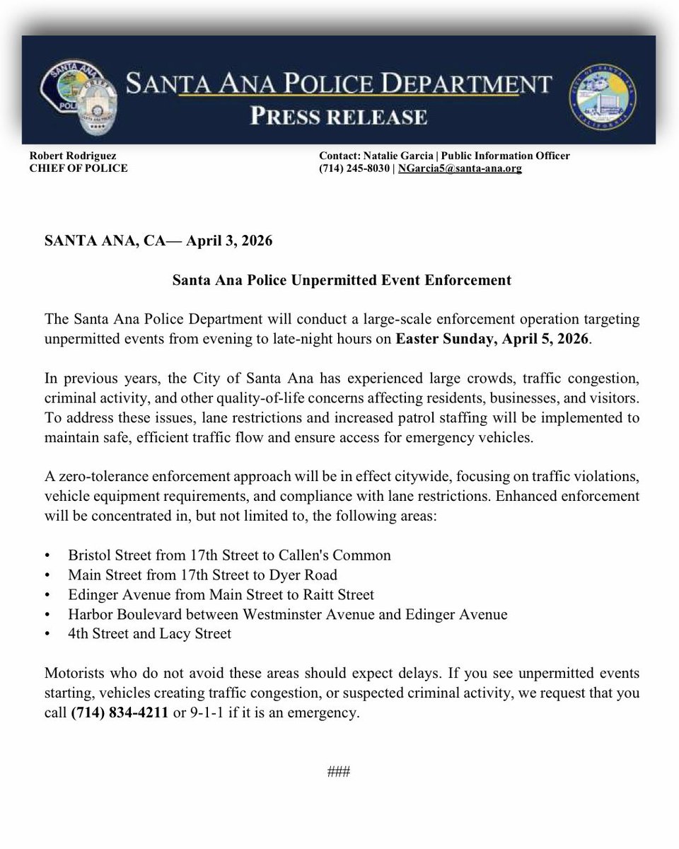 SantaAnaPD's tweet image. REMINDER: PUBLIC ADVISORY #SantaAnaPD Unpermitted Event Enforcement: Easter Sunday, April 5, 2026

Enhanced enforcement will be concentrated in, but not limited to, the following areas:

• Bristol Street from 17th Street to Callen’s Common
• Main Street from 17th Street to Dyer