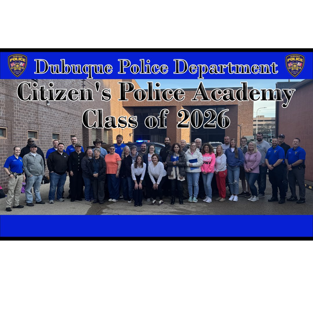 Dubuque_PD's tweet photo. Congratulations to the Dubuque Police Department Citizen Police Academy graduates, Class of 2026! These participants spent the last 10 weeks listening to presentations from numerous DPD divisions, units and teams. We had a great time hosting! Watch our socials for the 2027 class! https://t.co/h5Sg866V9E