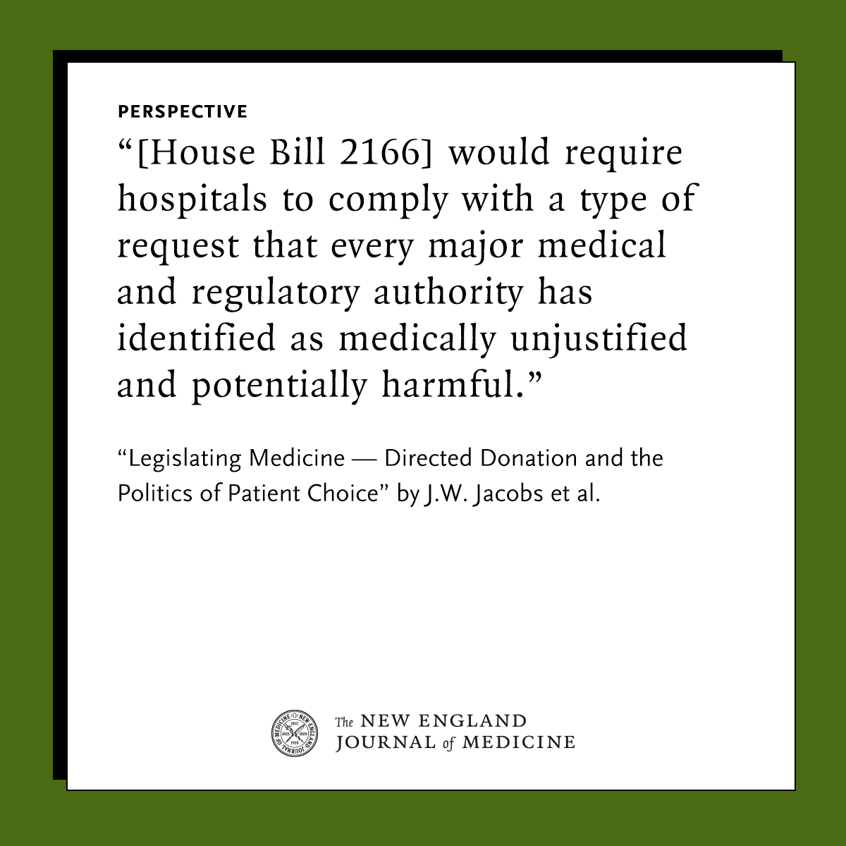 NEJM's tweet image. Perspective by J.W. Jacobs et al.: Legislating Medicine — Directed Donation and the Politics of Patient Choice nejm.org/doi/full/10.10…

#HealthPolicy #MedicalEthics