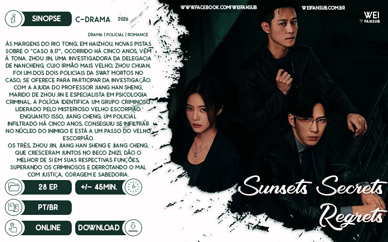 WeiFansub's tweet image. #LANÇAMENTO | SUNSETS SECRETS REGRETS
Jing Bo Ran e Elvira Cai tão com tudo nesse drama com mt romance e ação 🔥 Ela é uma investigadora policial doida pra encontrar o verdadeiro culpado pela morte do irmão anos atrás, q tbm carrega a dor do coração partido ao prender o namorado