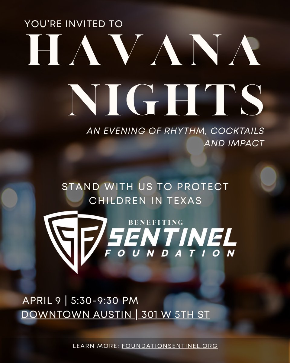 SentinelActual's tweet photo. Sentinel Foundation welcomes you to Havana Nights—an exclusive evening in Austin, Texas.

Every ticket directly funds critical investigations and collaborative operations leading to real-world rescues.

Learn more: https://t.co/Ae5UbMiHP6 https://t.co/8KsB2LOKFJ