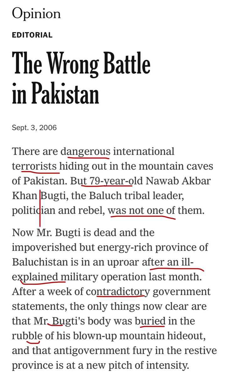LateefJohar's tweet image. An example:

A Sept 2006 @nytimes Editorial—The Wrong Battle in Pakistan

“There are dangerous international terrorists hiding out in the mountain caves of Pakistan.—But 79-year-old Nawab Akbar Khan Bugti, the Baluch tribal leader, politician and rebel, was not one of them….