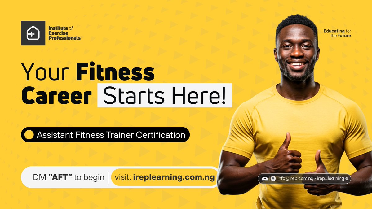 irep_learning's tweet photo. You don't need 10 years in the gym.
You don't need a sports science degree.
You just need the RIGHT certification to start.

IREP's Assistant Fitness Trainer (AFT) course is Nigeria's most accessible entry point into a certified fitness career.

In weeks — not years! https://t.co/GJsuZyjUK3