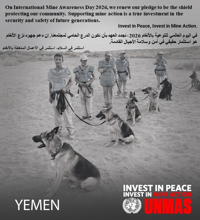 mineaction_ye's tweet photo. On International Mine Awareness Day 2026, we renew our pledge to be the shield protecting our community. Supporting mine action is a true investment in the security and safety of future generations.
في اليوم العالمي للتوعية بالألغام 2026، نجدد العهد بأن نكون الدرع الحامي https://t.co/pRrf0EyjlQ