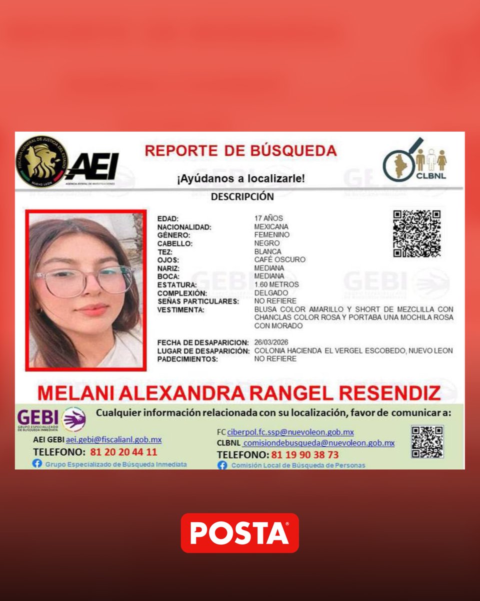 postamx's tweet photo. 🚨 Urgente en Nuevo León

Autoridades activaron una alerta de búsqueda para localizar a Melani Alexandra Rangel Reséndiz, de 17 años, desaparecida en el municipio de Escobedo.
La Fiscalía solicita el apoyo de la ciudadanía para difundir su información y ayudar a dar con su paradero.

Cualquier dato puede ser clave

https://t.co/ApZVmZJDmx

#POSTA #NuevoLeón #Escobedo