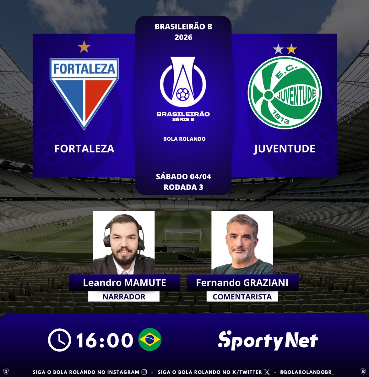 BolaRolandoBr_'s tweet image. ⚽️🇧🇷 #BrasileirãoB | Rodada 3
⚔️ #Fortaleza x #Juventude
🎙️ Narrador: @LeandroMamuteTV 
🎙️ Comentarista: Fernando Graziani
📺💻📱 @SportyNetBrasil 
#️⃣ #SérieBNaSportyNet - #FortalezaJuventude      
Siga nosso perfil e dê RT 🔃