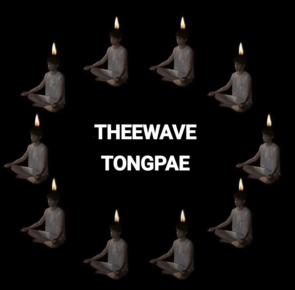 TONGPAE/THEEWAVE ENDGAME 🙏🙏🙏🙏🙏🙏