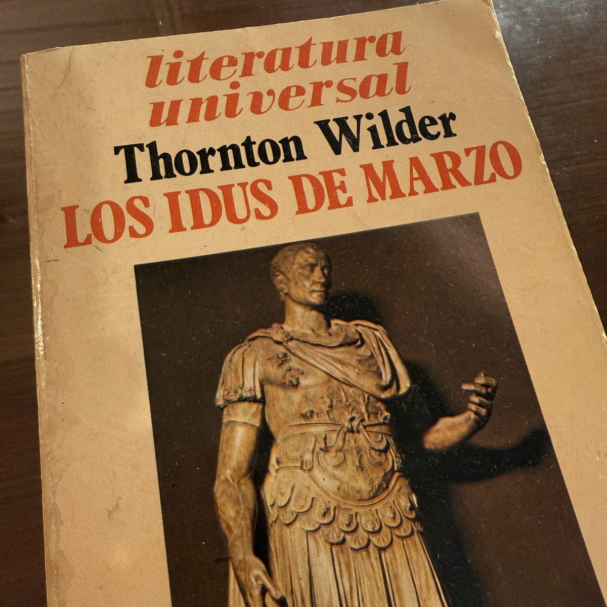 📙 “Los Idus de Marzo”, de Thornton Wilder 

Un libro que estaba pendiente…