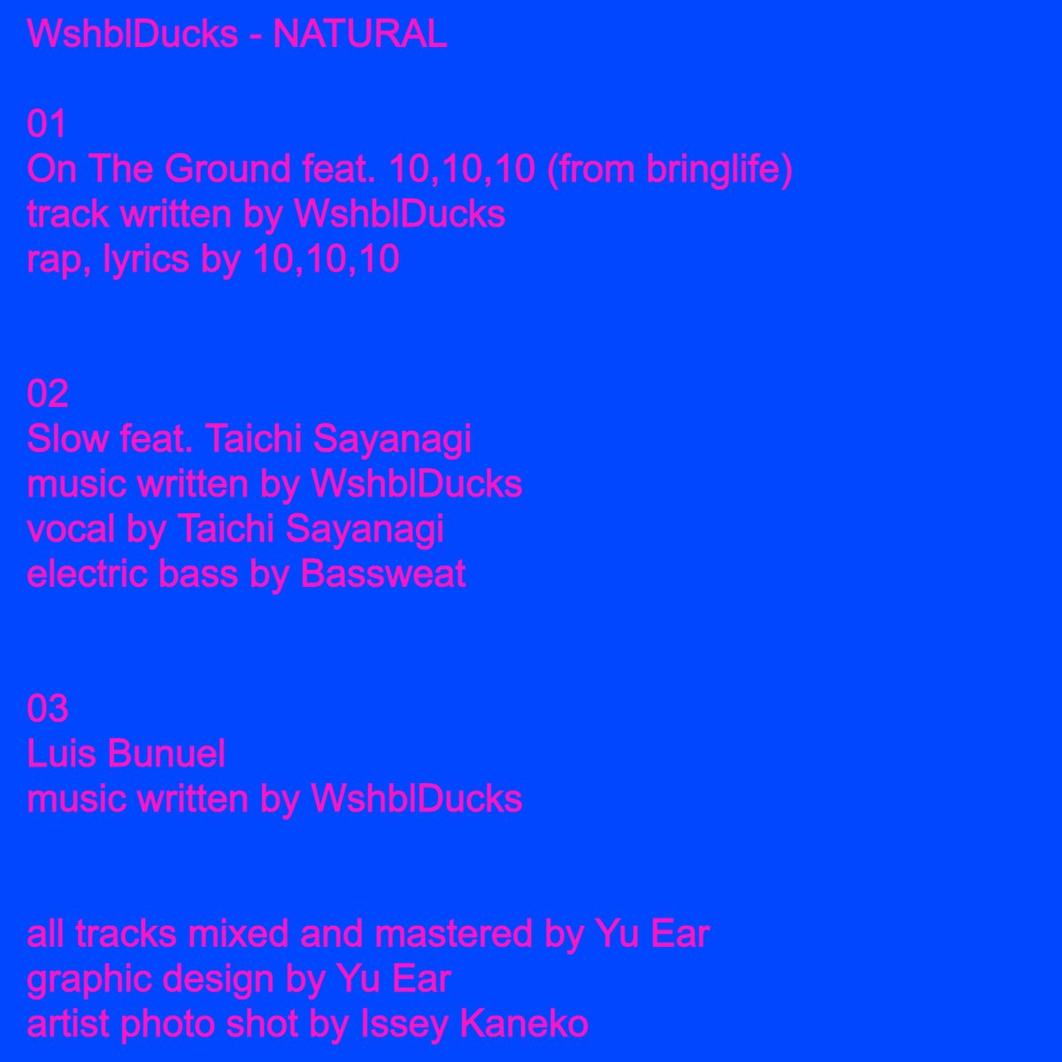 WshblDucks's tweet photo. WshblDucks 2nd EP "NATURAL"
4/18に出ます🔥

featuring
10,10,10 @unchi_tokyo 
Taichi Sayanagi

デジタルな内的経験のように、密造された音楽のように、フードファイターの胃袋のようにNATURALな自然派EP💐
@_possibleear @bassweat https://t.co/kHyjn791QR