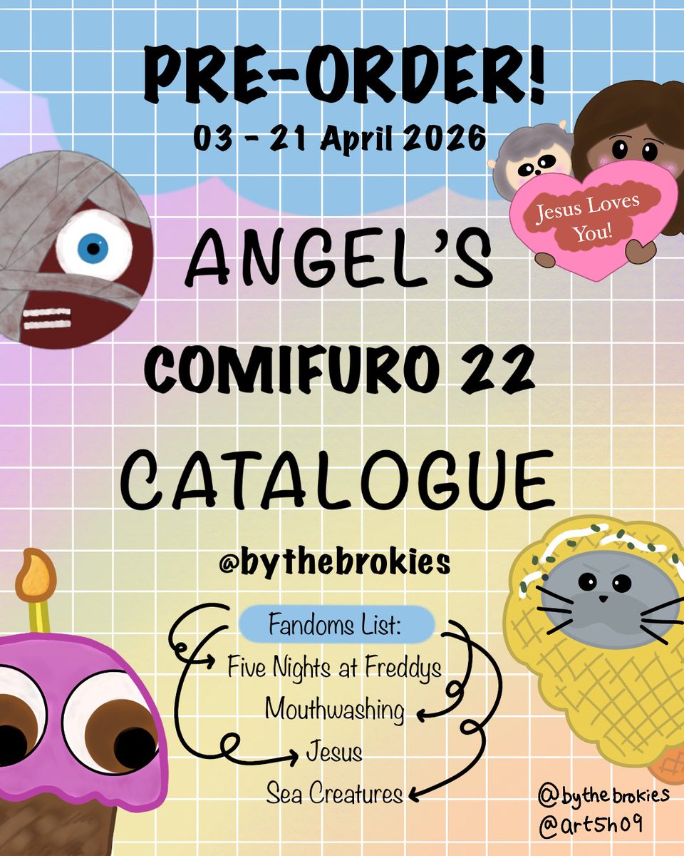 ByTheBrokies's tweet photo. ★ { 🔄&amp;💙are appreciated! } ★

ᯓ★ ByTheBrokies #CF22 Pre-Order is Open!!

🌨️₊˚.  3 - 21 April 2026
🎧 ˚. Day 2 only! (No Mail Order)
☕₊˚. FNAF, Mouthwashing, Jesus
🍰⋆˙⟡ Angel’s Catalogue (1/2)

♫ https://t.co/6RjaK1kT4p… ✩

#comifuro22 #comifuro22catalogue https://t.co/js95HuOmqP
