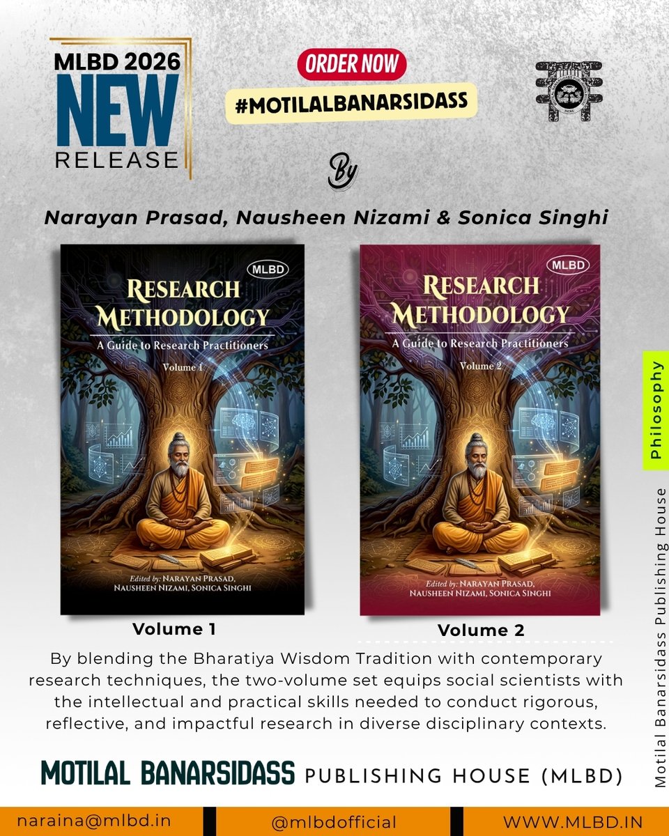 MlbdOfficial's tweet photo. By blending the Bharatiya Wisdom Tradition with contemporary research techniques, the two-volume set equips social scientists with the intellectual and practical skills needed to conduct rigorous, reflective, and impactful research in diverse disciplinary contexts.

Read more:
📚✨ Narayan Prasad, Nausheen Nizami & Sonica Singhi's New Book
📖 Research Methodology: A Guide to Research Practitioners - Volume 1 and 2

📍 Motilal Banarsidass Publishing House (MLBD), INDIA @mlbdofficial
.
.
.
.
.
.
.
#motilalbanarsidass #MLBD #NarayanPrasad #NausheenNizami #SonicaSinghi #MLBDJainism #IndianAncientKnowledge #newrelease #bookstaa #philosophy