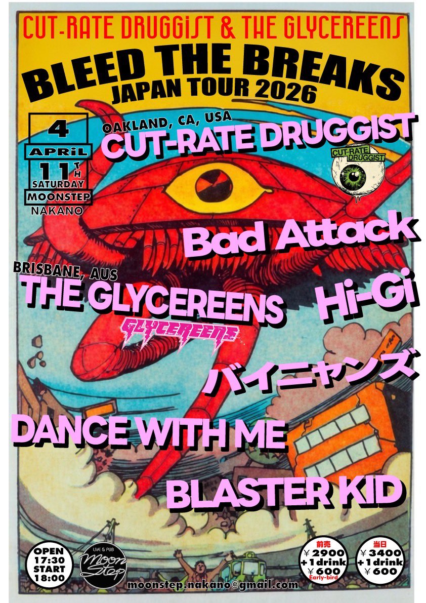 いよいよ来週！
オープン・スタート時間訂正🙇‍♀️

二日目！Day2
4/11(Sat)
<a href="/livepubMOONSTEP/">MOONSTEP</a>
 
CUT-RATE DRUGGIST
THE GLYCEREENS
Bad Attack
Hi-Gi
バイニャンズ
DANCE WITH ME
BLASTER KID

OPEN 17:30
START 18:00

前(pre-ordered) ￥2900
当(buy the ticket at the door) ￥3400
+1drink order