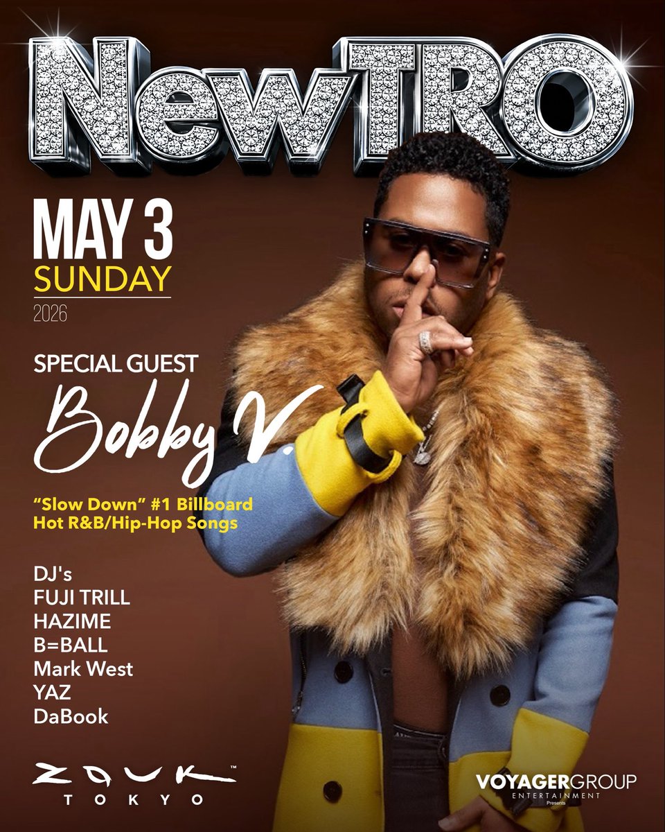 NewTRO2024's tweet photo. Bobby V. （ボビー・ヴァレンティノ）
Japan tour

5/3 祝前日
at Zouk Tokyo
Open 21:00

1次先行 SOLD OUT
2次先行 SOLD OUT
3次先行 発売中

🎫チケット🎫
https://t.co/g9W8Mu3nlF…

DJs
FUJI TRILL | HAZIME | B＝BALL | Mark West | YAZ | DaBook https://t.co/Wwj7Zr6miu
