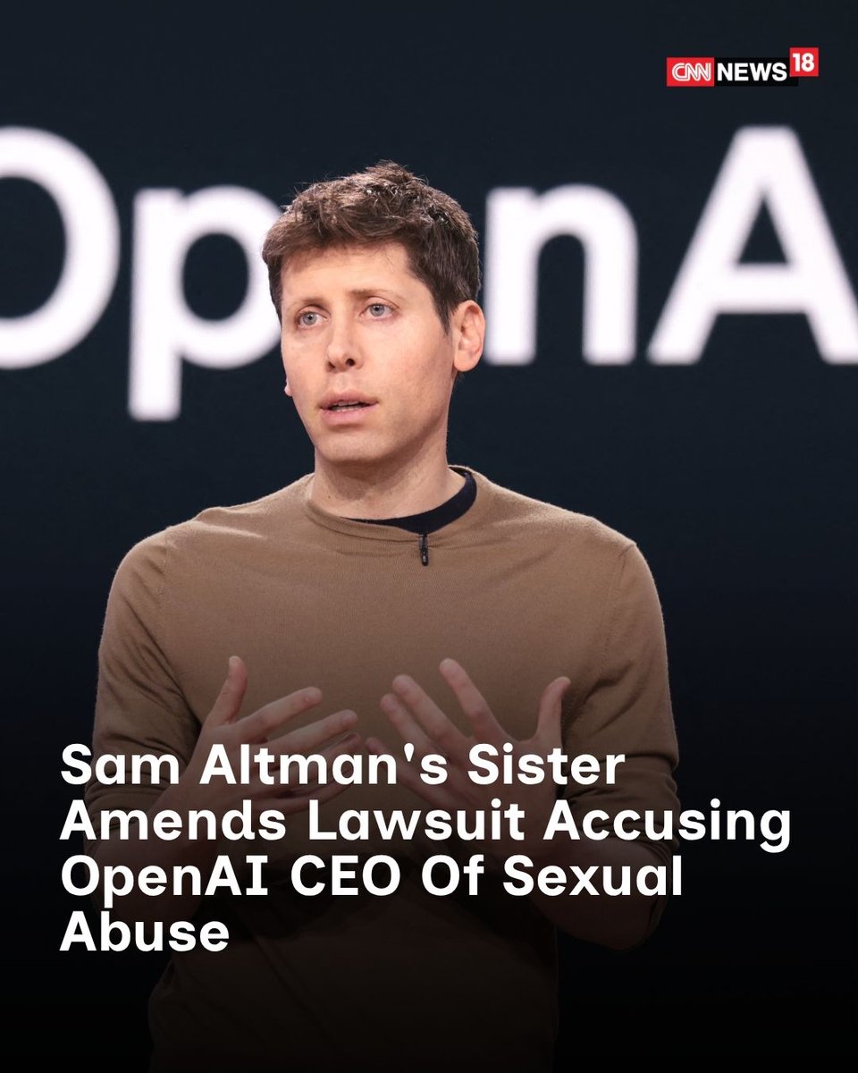 CNNnews18's tweet image. Sam Altman’s sister amended her civil lawsuit accusing the OpenAI ​chief executive of sexually abusing her more than ‌two decades ago, after the judge ​said she could try pursuing her ⁠case under Missouri’s child sexual abuse statute.

#OpenAI #CEO #SamAltman #SexualAbuse #Case