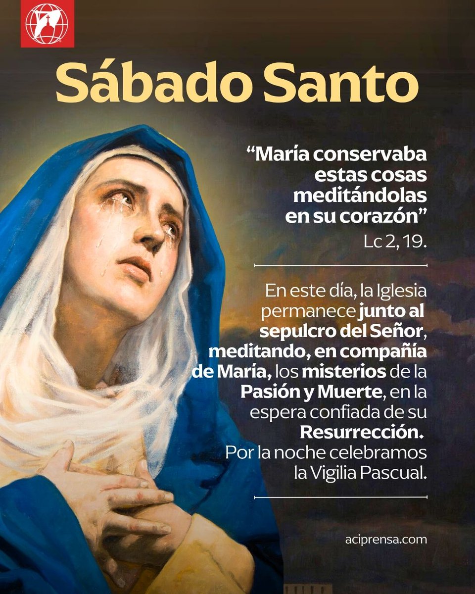 ¡Gracias por fortalecer nuestra fe Santísima Madre María! 🙏❤️

El Sábado Santo es el día del Triduo Pascual en que la Virgen María permanece en oración junto al sepulcro, acompañando a la Iglesia en su dolor tras la Pasión y Muerte de Cristo. Pero esta es una espera llena de